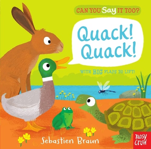 Can You Say It Too? Quack! Quack! - Can You Say It Too? (Board book)