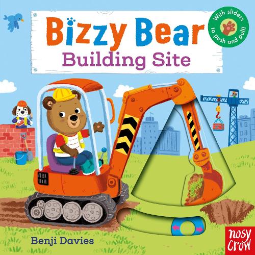 Bizzy Bear: Building Site - Bizzy Bear (Board book)
