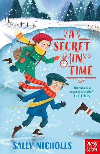 A Secret In Time By Sally Nicholls Rachael Dean Waterstones