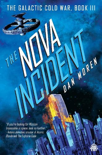 The Nova Incident: The Galactic Cold War Book III (Paperback)