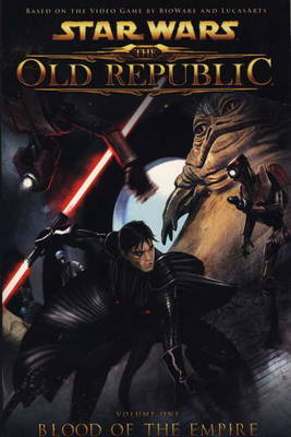 Star Wars - The Old Republic: Blood of the Empire v. 1 (Paperback)