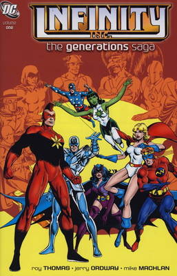 Infinity Inc.: The Generations Saga v. 1 (Hardback)