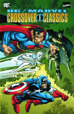 The DC/Marvel Crossover Classics Omnibus: v. 1 (Hardback)