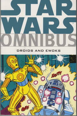 Star Wars Omnibus: Droids & Ewoks (Paperback)