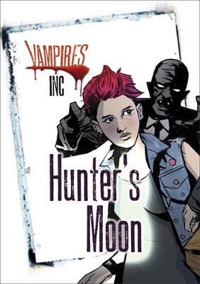 Vampires Inc: Hunter's Moon - Vampires (Paperback)