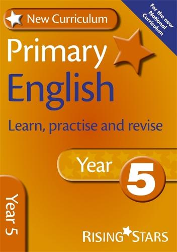 New Curriculum Primary English Learn, Practise and Revise Year 5 - RS Primary New Curr Learn, Practise, Revise (Paperback)