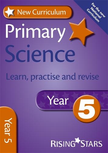 New Curriculum Primary Science Learn, Practise and Revise Year 5 - RS Primary New Curr Learn, Practise, Revise (Paperback)