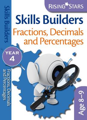 Skills Builders Fractions, Decimals and Percentages: Year 4 - Rising Stars Skills Builders (Paperback)