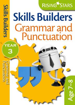 Skills Builders - Grammar and Punctuation: Year 3 - Rising Stars Skills Builders (Paperback)