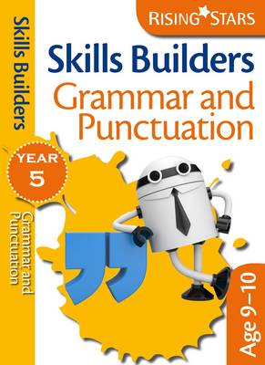 Skills Builders - Grammar and Punctuation: Year 5 - Rising Stars Skills Builders (Paperback)