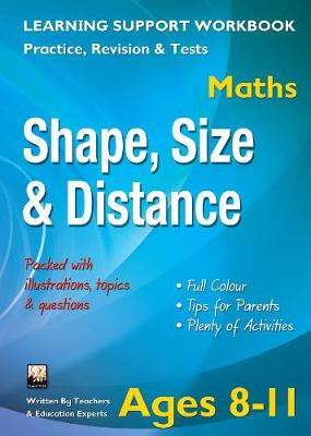 Shape, Size & Distance, Ages 8-11 (Maths): Home Learning, Support for the Curriculum (Paperback)
