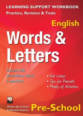 Words & Letters, Pre-School (English): Home Learning, Support for the Curriculum (Paperback)