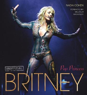 Britney: Pop Princess (Hardback)