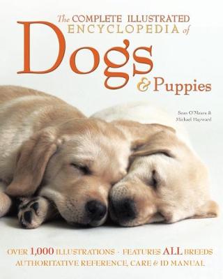 The Complete Illustrated Encyclopedia of Dogs & Puppies (Hardback)