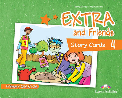 Extra & Friends Extra and Friends: Primary 2nd Cycle Primary 2nd Cycle: Level 4 Level 4