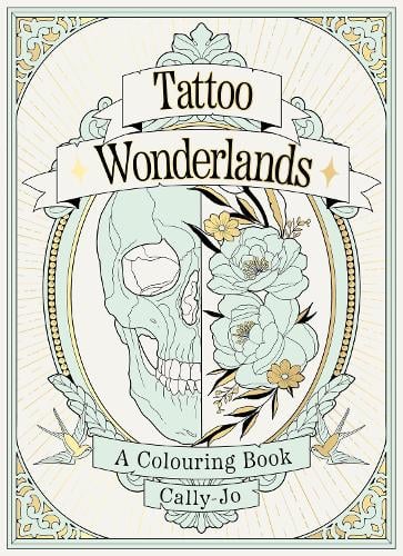 Tattoo Wonderlands: A Colouring Book (Paperback)