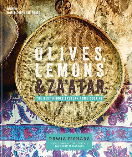 Olives Lemons Za Atar The Best Middle Eastern Home Cooking By Rawia Bishara Jumana Bishara Waterstones