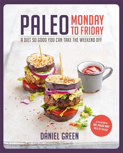 Paleo Monday to Friday (Paperback)