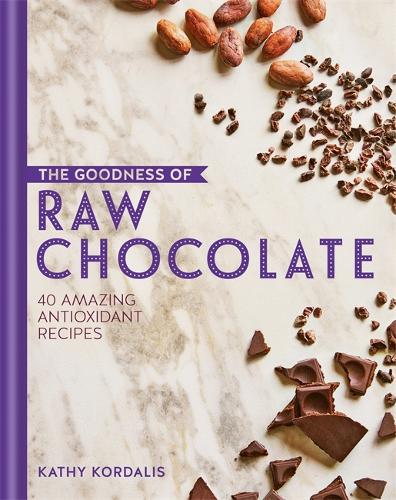 The Goodness of Raw Chocolate (Hardback)