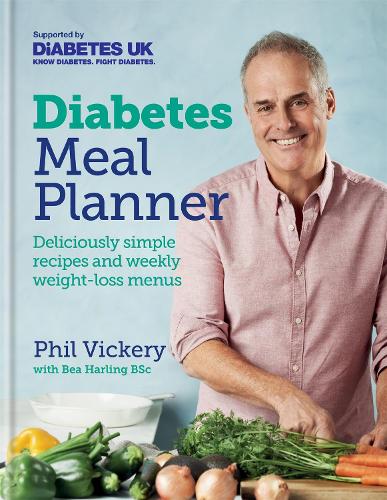 Diabetes Meal Planner: Deliciously simple recipes and weekly weight-loss menus – Supported by Diabetes UK (Hardback)