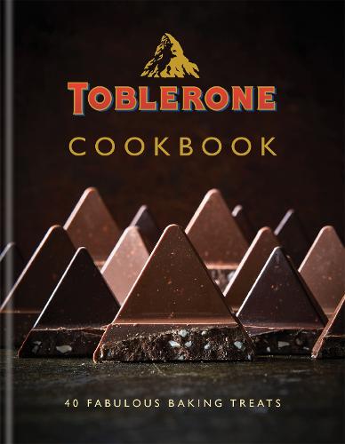 Toblerone Cookbook: 40 fabulous baking treats (Hardback)