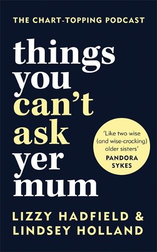 Things You Can't Ask Yer Mum: Exclusive Signed Edition (Hardback)