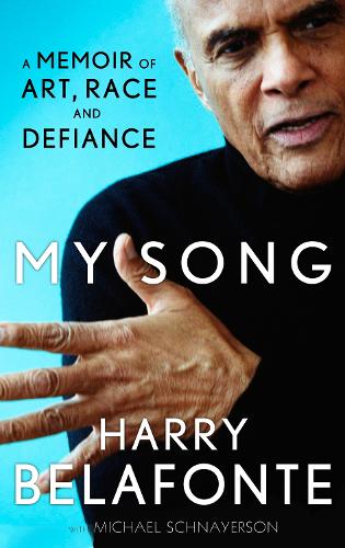 My Song: A Memoir of Art, Race & Defiance (Paperback)
