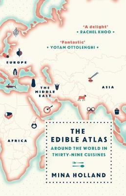 The Edible Atlas: Around the World in Thirty-Nine Cuisines (Hardback)