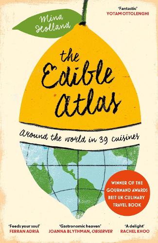 The Edible Atlas: Around the World in Thirty-Nine Cuisines (Paperback)