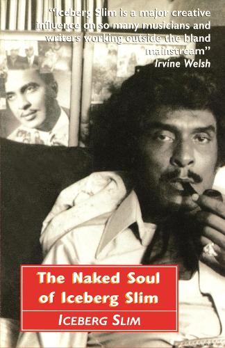 Iceberg Slim Books And Biography Waterstones