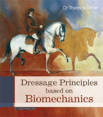 Dressage Principles Based on Biomechanics (Hardback)