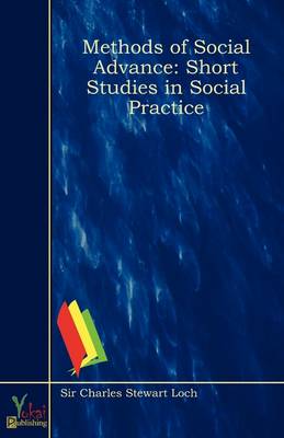 Methods of Social Advance: Short Studies in Social Practice (Paperback)