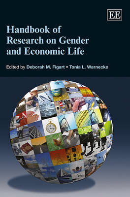 Handbook of Research on Gender and Economic Life (Hardback)