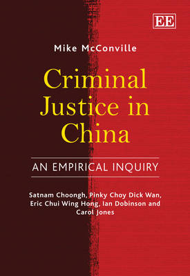 Criminal Justice in China: An Empirical Inquiry (Hardback)