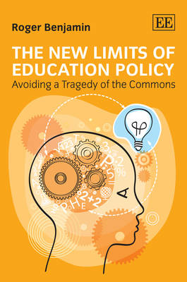 The New Limits of Education Policy: Avoiding a Tragedy of the Commons (Hardback)