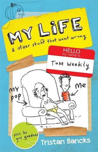 Tom Weekly 2: My Life and Other Stuff That Went Wrong (Paperback)