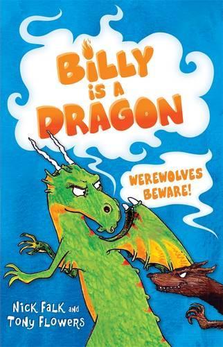 Billy is a Dragon 2: Werewolves Beware! (Paperback)