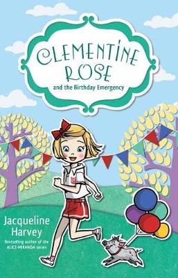 Clementine Rose and the Birthday Emergency 10 (Paperback)