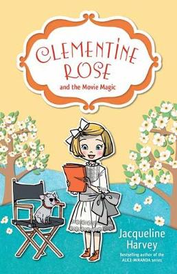 Clementine Rose and the Movie Magic 9 (Paperback)
