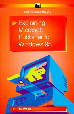 Explaining Microsoft Publisher for Windows 95 - BP S. 417 (Paperback)