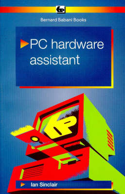 PC Hardware Assistant - BP S. 434 (Paperback)
