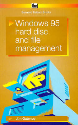 Windows 95: Hard Disc and File Management - BP S. 445 (Paperback)