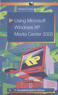 Using Microsoft Windows XP Media Center 2005 (Paperback)