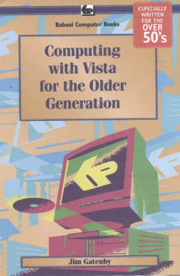 Computing with Vista for the Older Generation (Paperback)