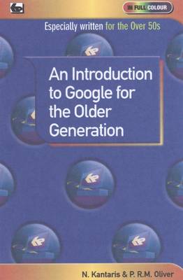 An Introduction to Google for the Older Generation (Paperback)