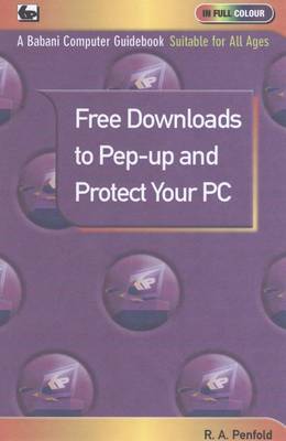 Free Downloads to Pep Up and Protect Your PC (Paperback)
