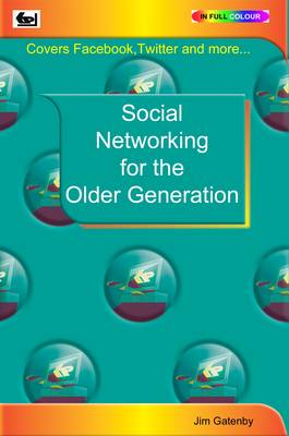 Social Networking for the Older Generation (Paperback)