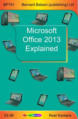 Microsoft Office 2013 Explained (Paperback)