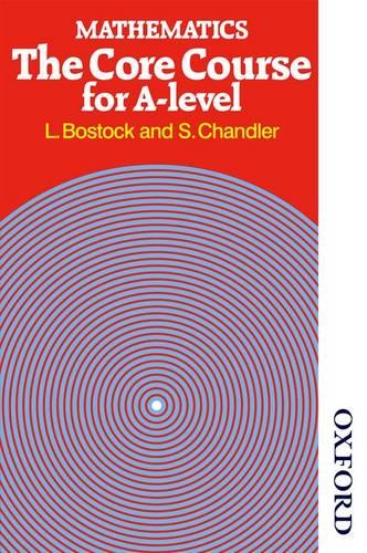 Mathematics - The Core Course for A Level (Paperback)