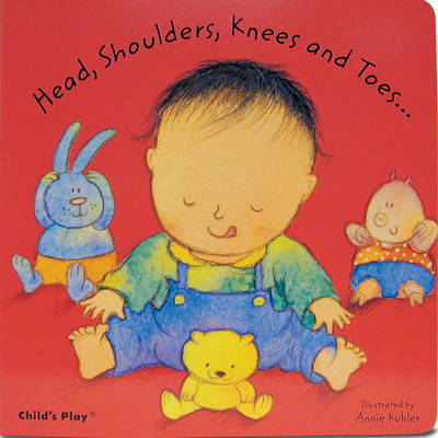Head, Shoulders, Knees and Toes... - Baby Board Books (Board book)